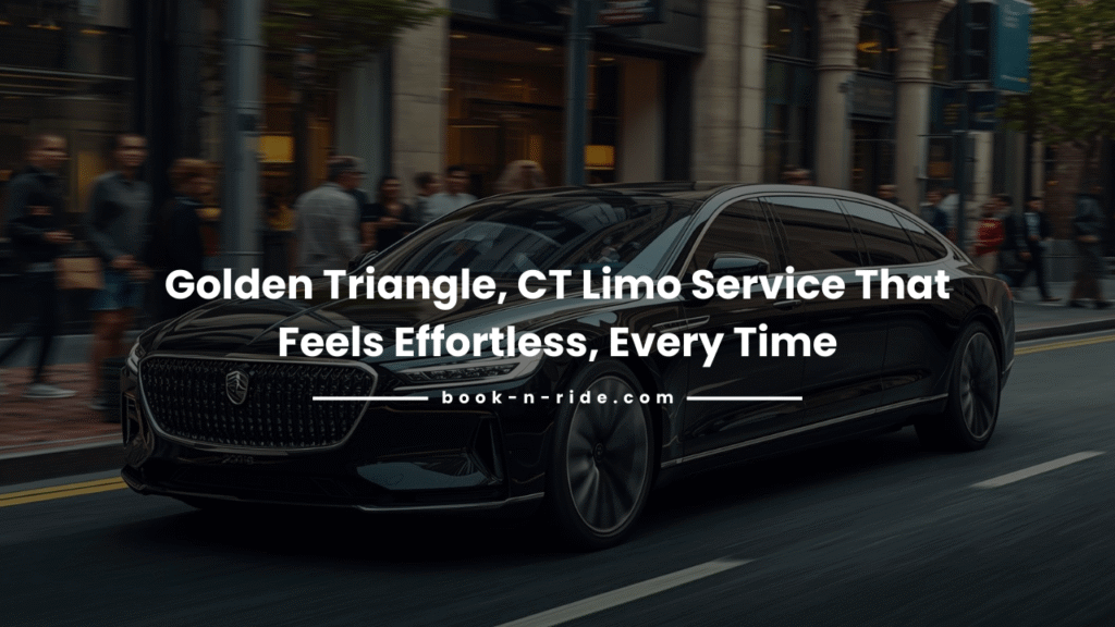 Golden Triangle, CT Limo Service | Book-N-Ride