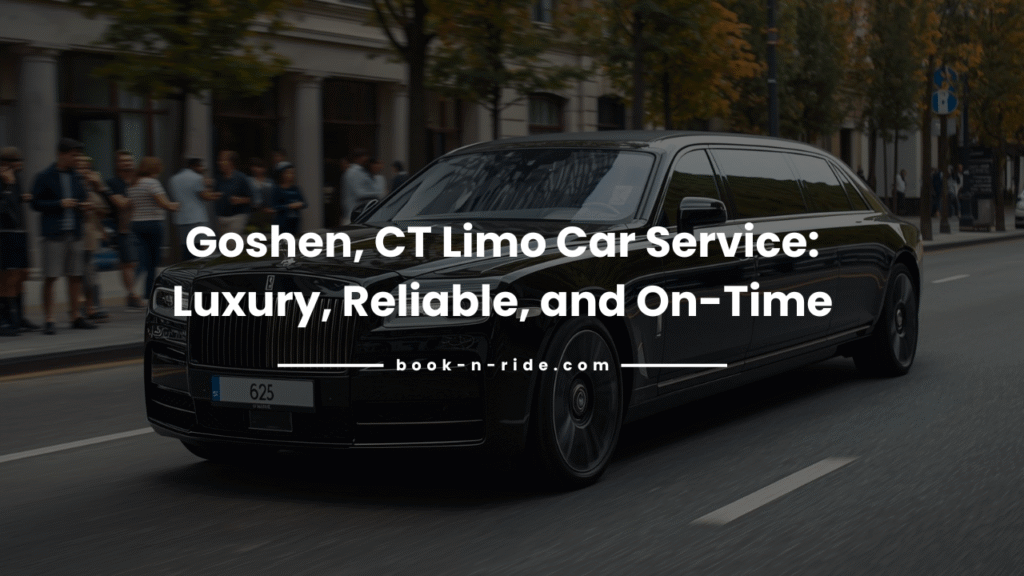 Goshen, CT Limo Car Service-Book-n-Ride