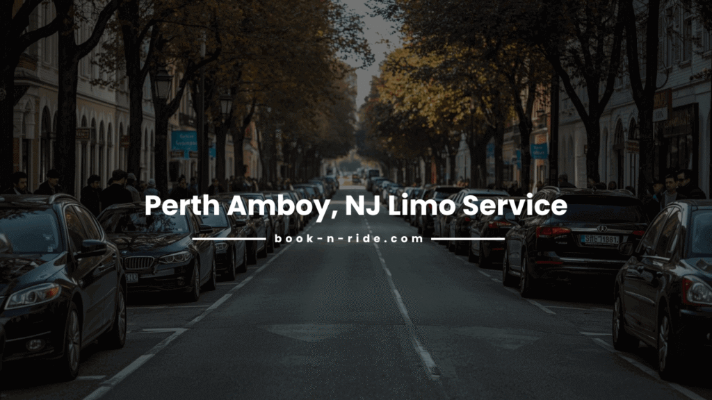 Perth Amboy, NJ Limo Service by Book n ride