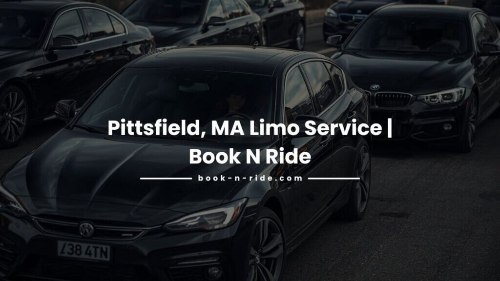Pittsfield, MA Limo Service | Book N Ride