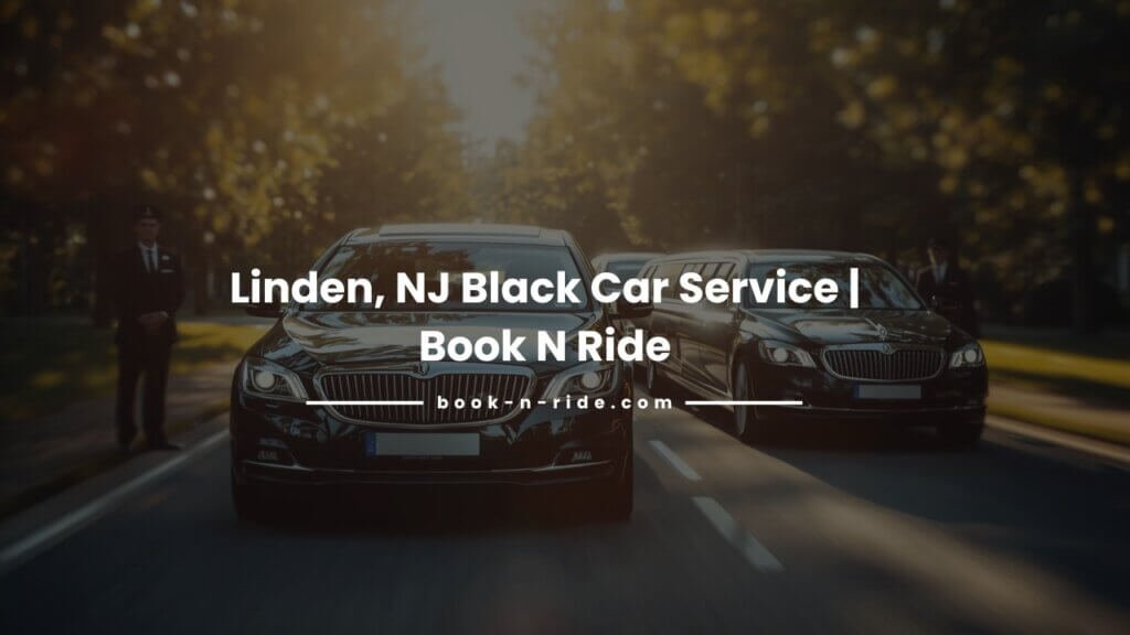 Linden, NJ Limo Service | Trusted Luxury Rides